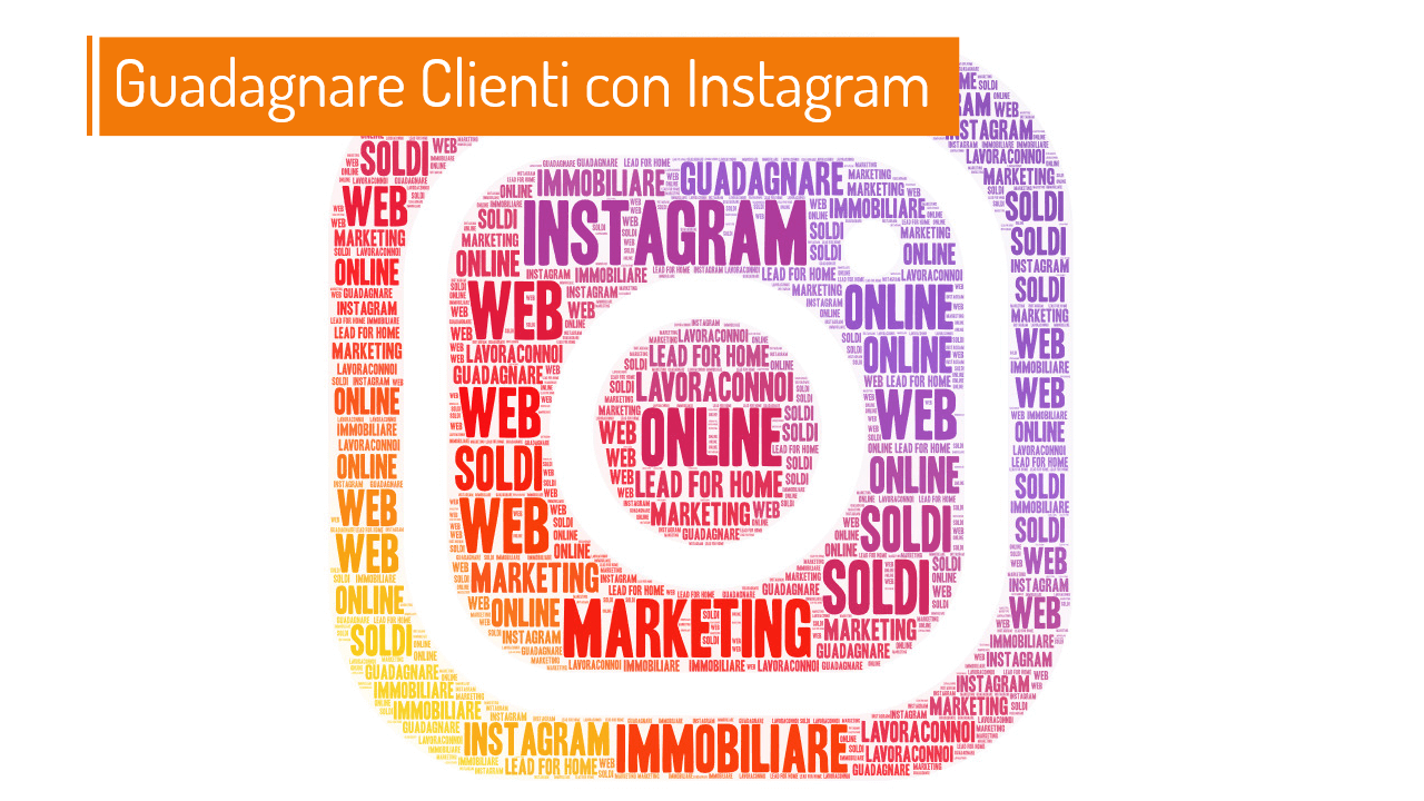 lead for home lead-for-home spiega come utilizzare instagram per la tua agenzia immobiliare in modo da ottenere clienti online gratuitamente